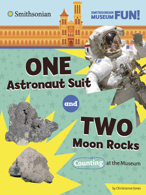 cover image of One Astronaut Suit and Two Moon Rocks